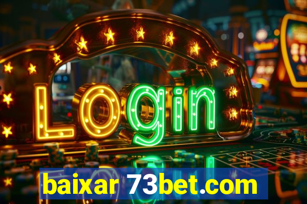 baixar 73bet.com